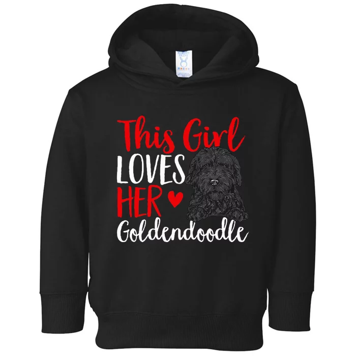 Black Goldendoodle This Girl Loves Her Goldendoodle Toddler Hoodie