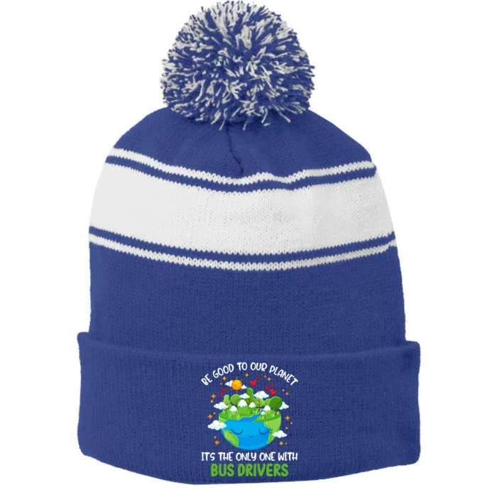 Be Good To Our Planet With Bus Drivers Earth Day Gift Stripe Pom Pom Beanie