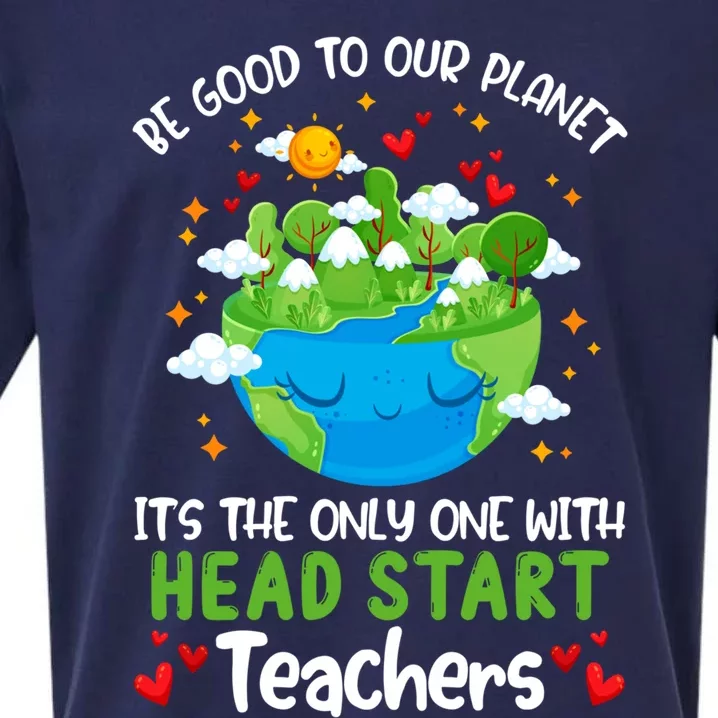 Be Good To Our Planet With Head Start Teacher Earth Day Gift Sueded Cloud Jersey T-Shirt