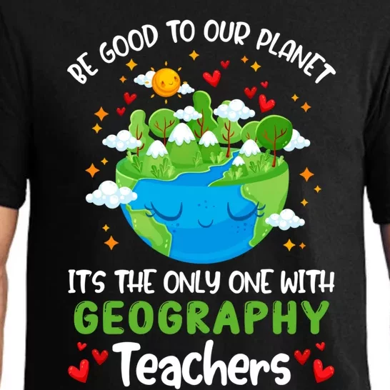 Be Good To Our Planet With Geography Teacher Earth Day Cool Gift Pajama Set