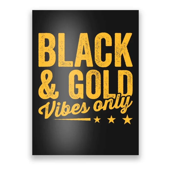 Black Gold Vibes Only Game Day Group High School Football Poster