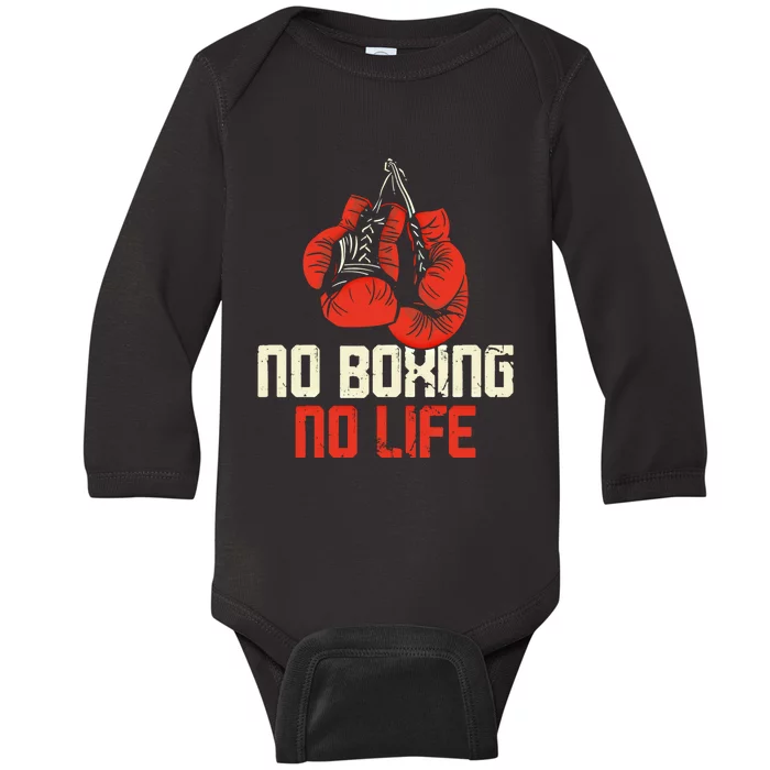 Boxing Gloves Vintage No Boxing No Life Gift Baby Long Sleeve Bodysuit