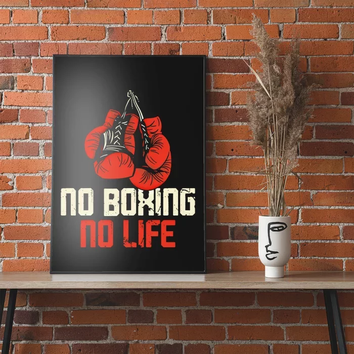 Boxing Gloves Vintage No Boxing No Life Gift Poster