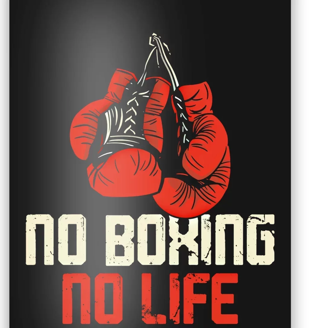 Boxing Gloves Vintage No Boxing No Life Gift Poster