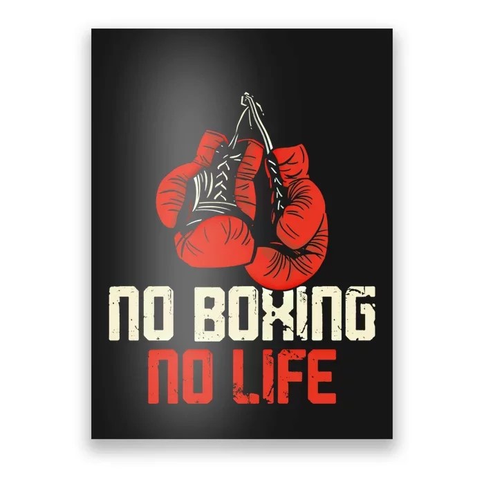 Boxing Gloves Vintage No Boxing No Life Gift Poster