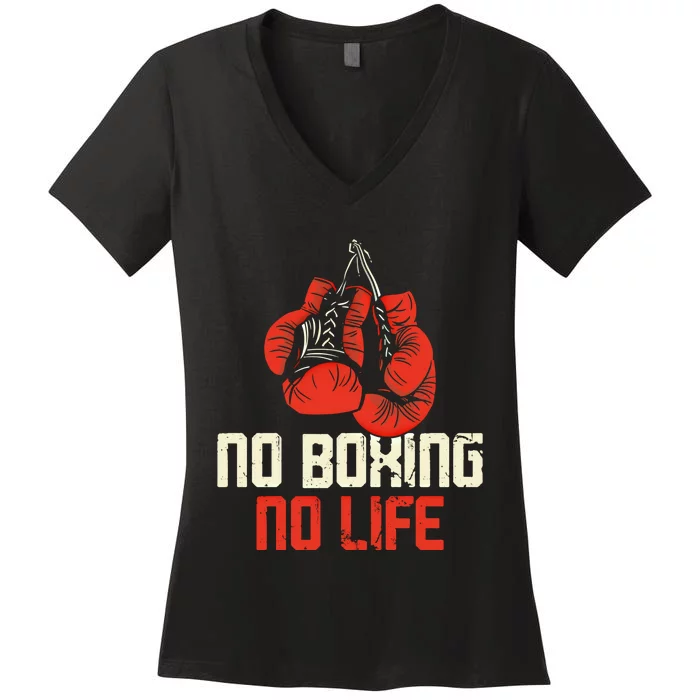 Boxing Gloves Vintage No Boxing No Life Gift Women's V-Neck T-Shirt