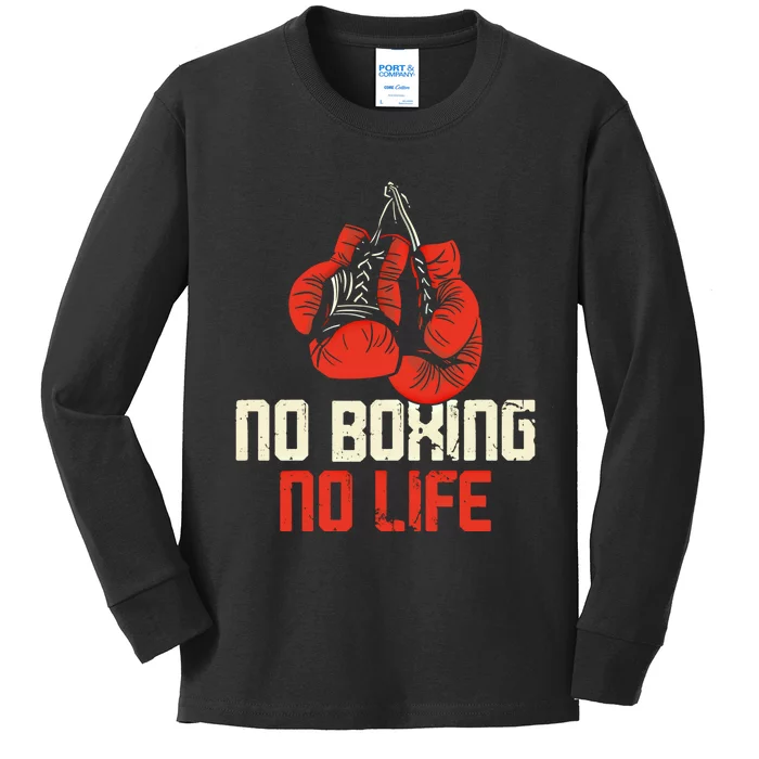 Boxing Gloves Vintage No Boxing No Life Gift Kids Long Sleeve Shirt