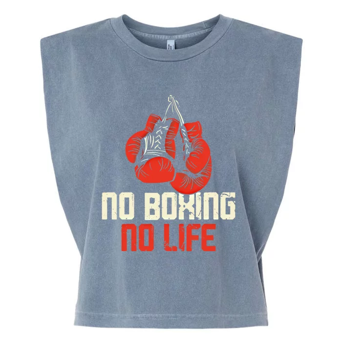 Boxing Gloves Vintage No Boxing No Life Gift Garment-Dyed Women's Muscle Tee