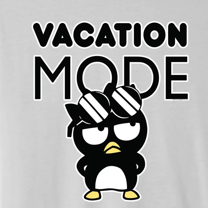 Badtzmeaningful Giftmaru Vacation Mode Great Gift ChromaSoft Performance T-Shirt