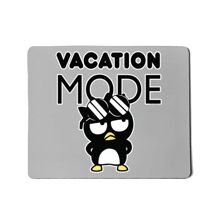 Badtzmeaningful Giftmaru Vacation Mode Great Gift Mousepad