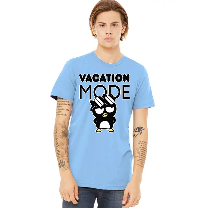 Badtzmeaningful Giftmaru Vacation Mode Great Gift Premium T-Shirt