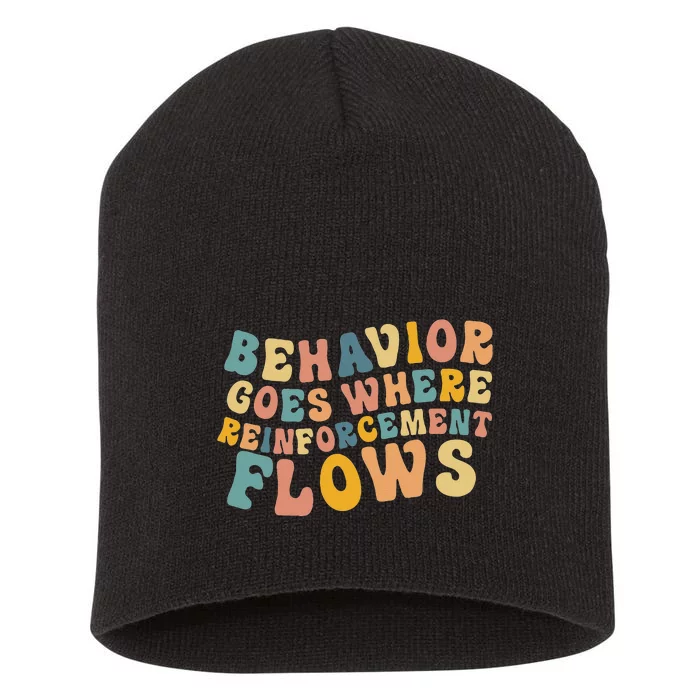 Behavior Goes Where Reinforcement Flows Retro BCBA ABA Short Acrylic Beanie