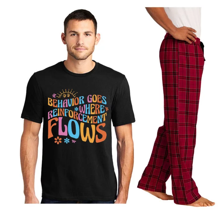 Behavior Goes Where Reinforcement Flows Behavior Analyst Pajama Set