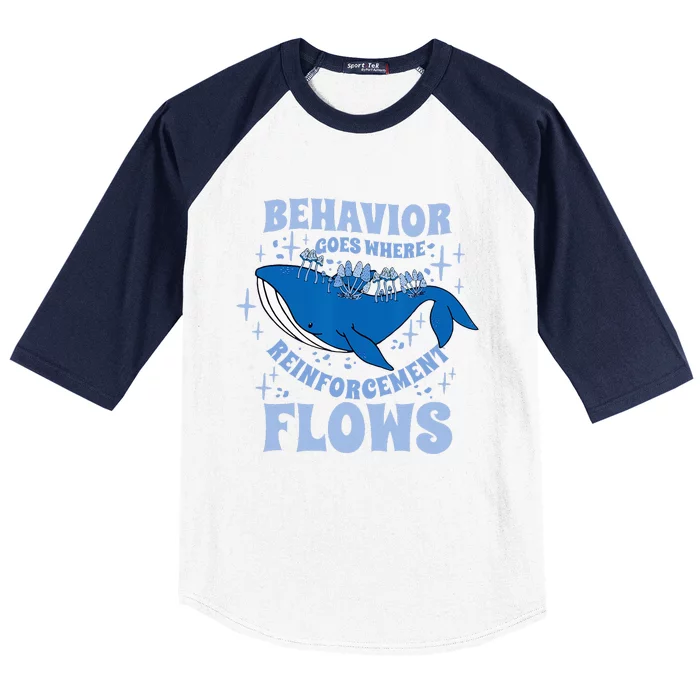 Behavior Goes Where Reinforcement Flows Behavior Analyst Baseball Sleeve Shirt