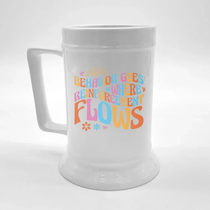 Behavior Goes Where Reinforcement Flows Behavior Analyst Front & Back Beer Stein