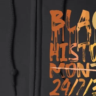 Black History 247365 Black History Month Full Zip Hoodie