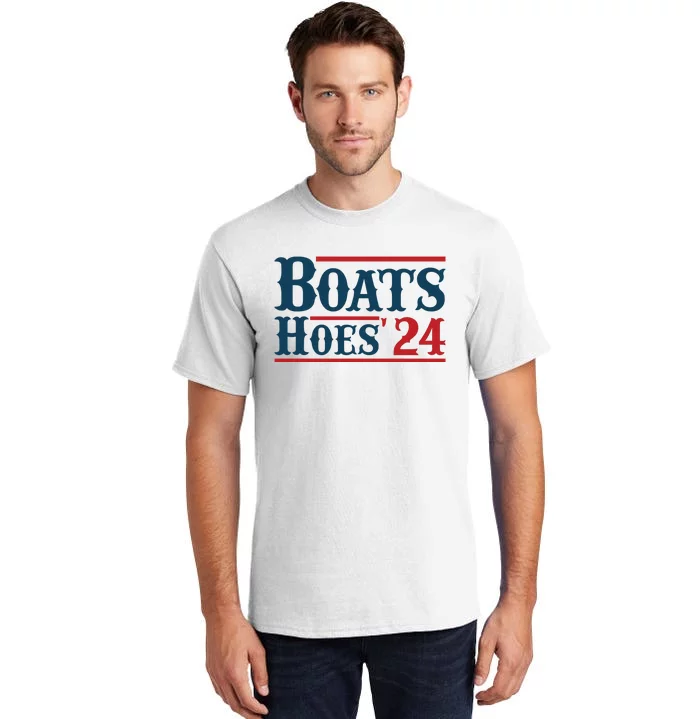 Boats Hoes 2024 Boats And Hoes Funny Summer Funny Boating Funny Lake Funny River Tall T-Shirt