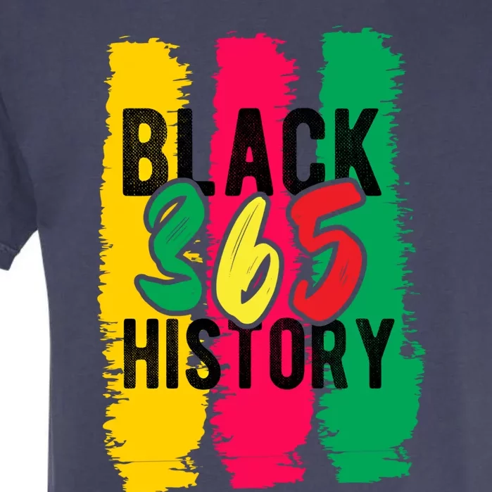 Black History 365 Cute Gift Garment-Dyed Heavyweight T-Shirt