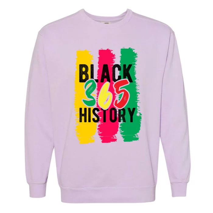 Black History 365 Cute Gift Garment-Dyed Sweatshirt