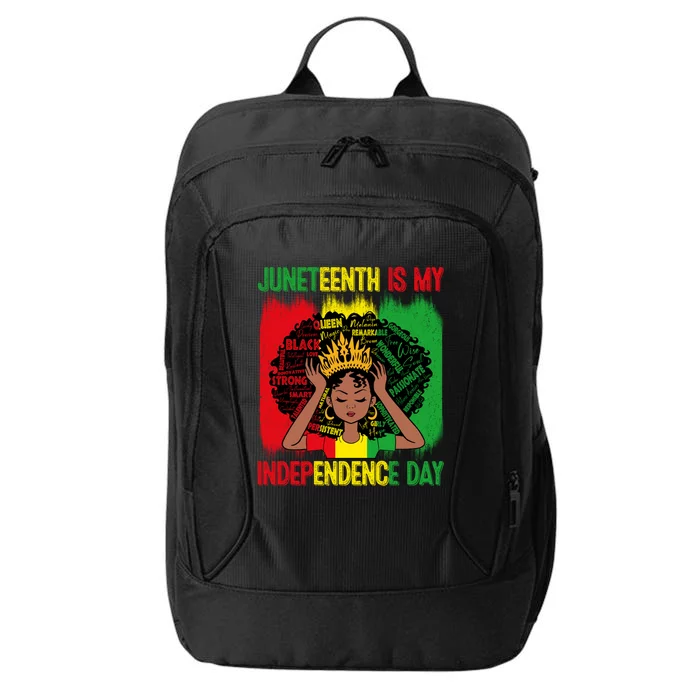 Black History African Juneteenth Is My Independence Melanin Meaningful Gift City Backpack