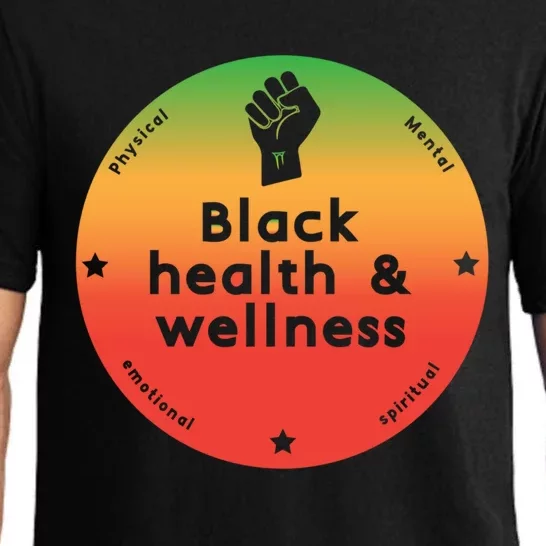 Black Health And Wellness Matters Black History Month Gift Pajama Set