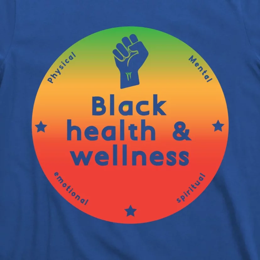 Black Health And Wellness Matters Black History Month Gift T-Shirt