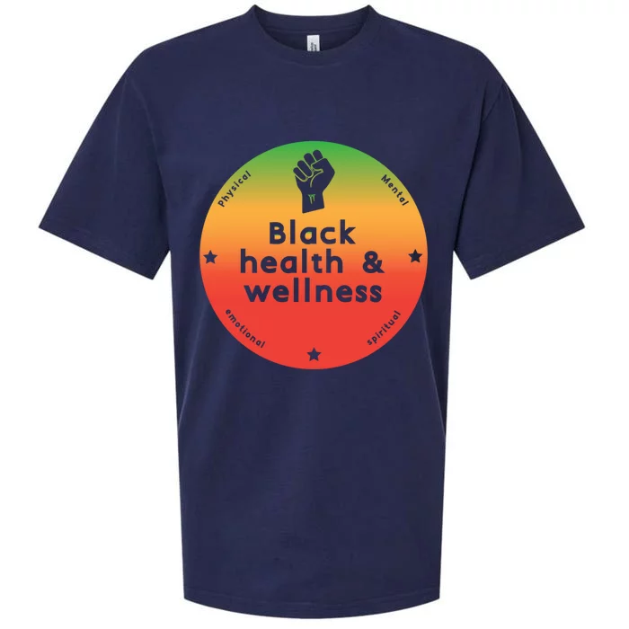 Black Health And Wellness Matters Black History Month Gift Sueded Cloud Jersey T-Shirt