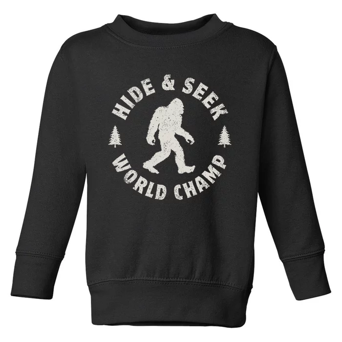 Bigfoot Hide And Seek World Champion Sasquatch Retro Vintage Toddler Sweatshirt