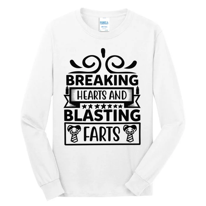 Breaking Hearts And Blasting Farts Tall Long Sleeve T-Shirt