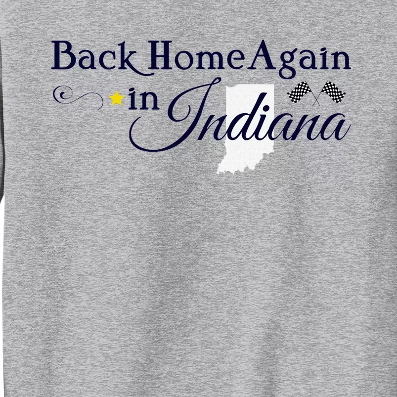 Back Home Again Indiana Checkered Flag Tall Sweatshirt