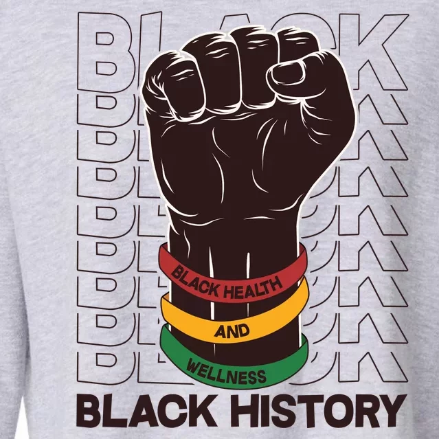 Black Health And Wellness Black History Cropped Pullover Crew