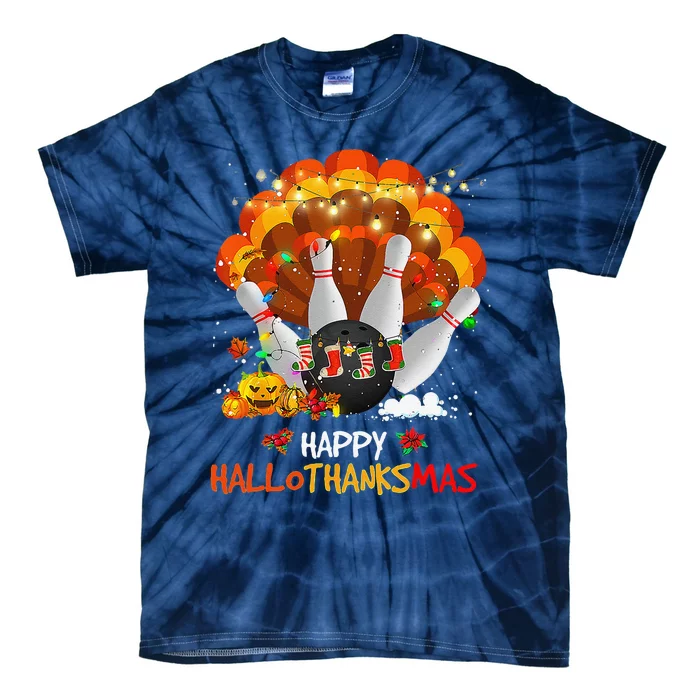 Bowling Halloween And Merry Christmas Happy Hallothanksmas Tie-Dye T-Shirt