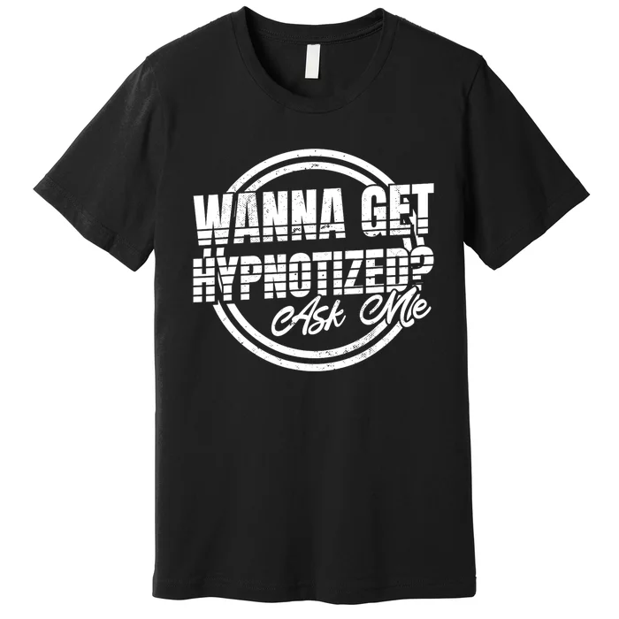 Brain Hypnotist And Hypnosis Gift Premium T-Shirt