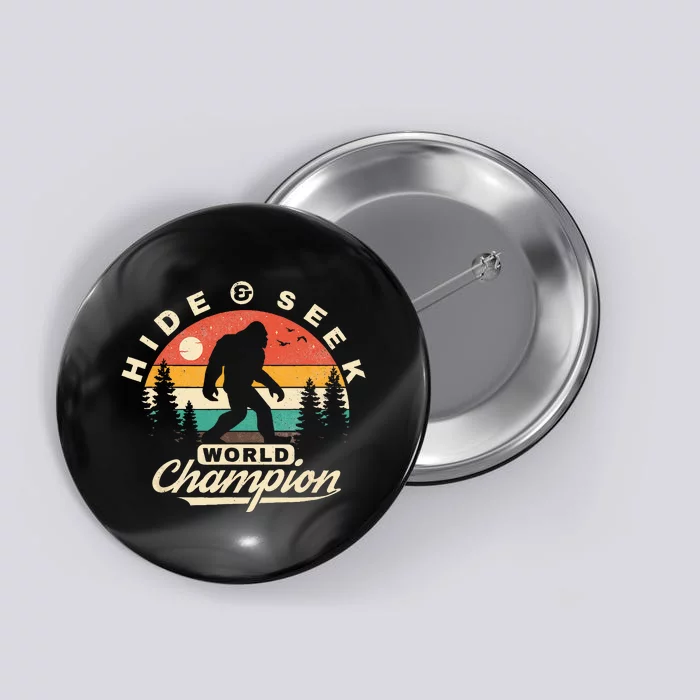 Bigfoot Hide And Seek World Champion Sasquatch Button