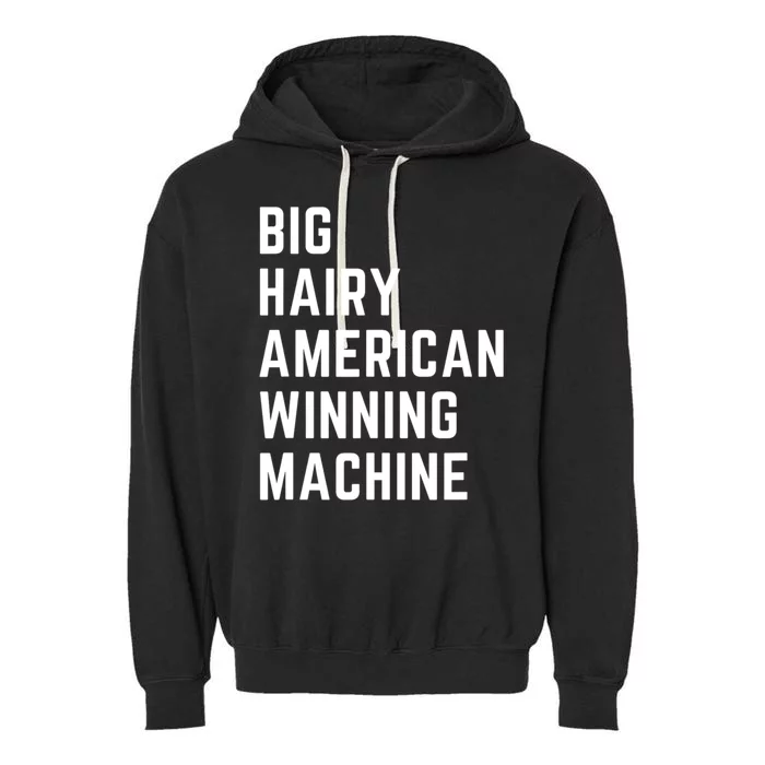 Big Hairy American Winning Machine Garment-Dyed Fleece Hoodie