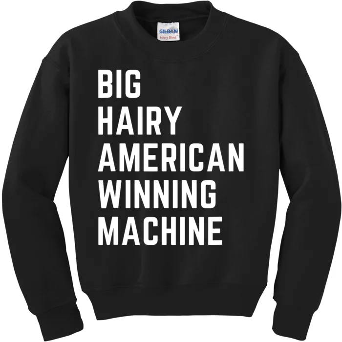 Big Hairy American Winning Machine Kids Sweatshirt