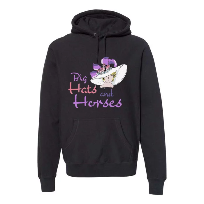 Big Hats And Horses Derby Day Kentucky Premium Hoodie