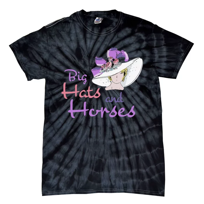 Big Hats And Horses Derby Day Kentucky Tie-Dye T-Shirt