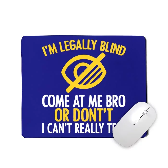 Blindness Humour Awareness Visually Impaired People Cute Gift Mousepad