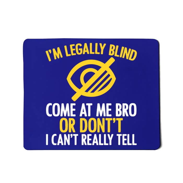 Blindness Humour Awareness Visually Impaired People Cute Gift Mousepad