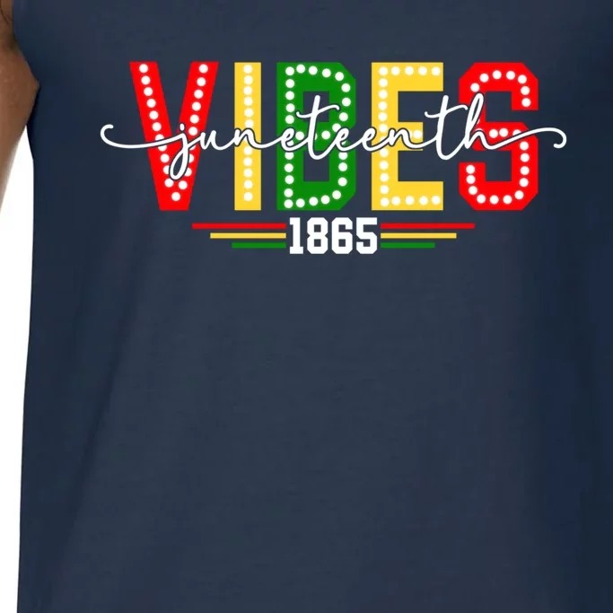 Black History African American Melanin Junenth Vibes 1865 Meaningful Gift Comfort Colors® Tank Top