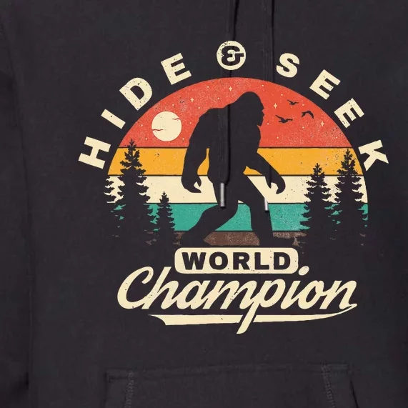 Bigfoot Hide And Seek World Champion Sasquatch Premium Hoodie