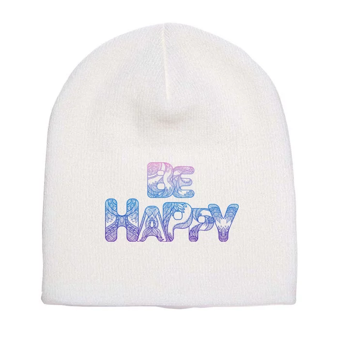 Be Happy Short Acrylic Beanie