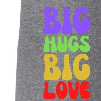 Big Hugs Big Love Funny Valentines Day Doggie 3-End Fleece Hoodie