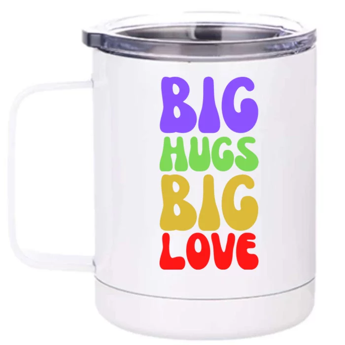 Big Hugs Big Love Funny Valentines Day Front & Back 12oz Stainless Steel Tumbler Cup