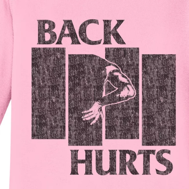 Back Hurts Baby Long Sleeve Bodysuit