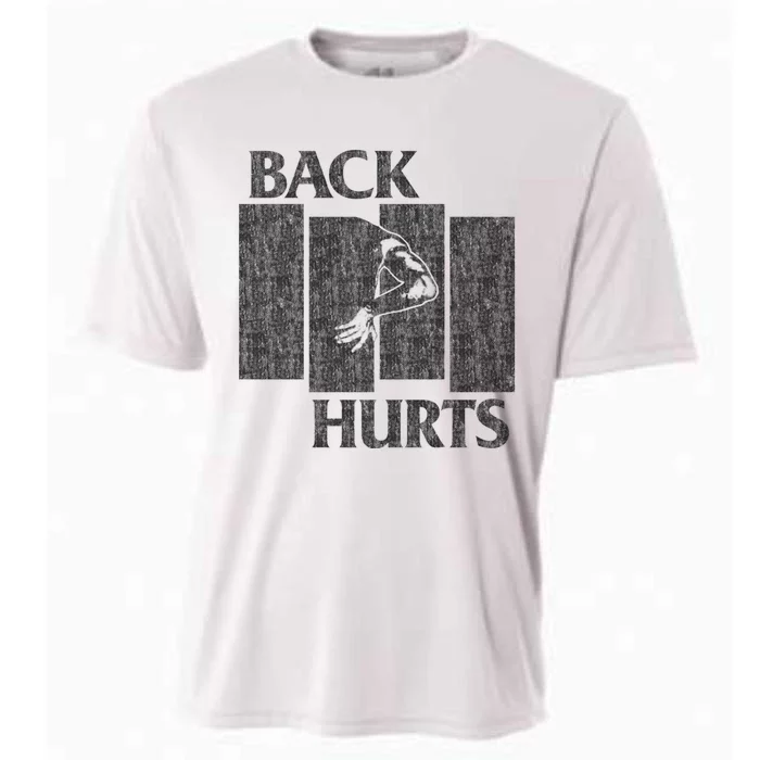 Back Hurts Cooling Performance Crew T-Shirt