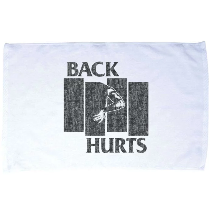 Back Hurts Microfiber Hand Towel