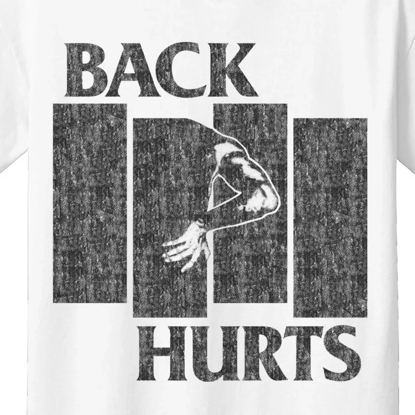 Back Hurts Kids T-Shirt