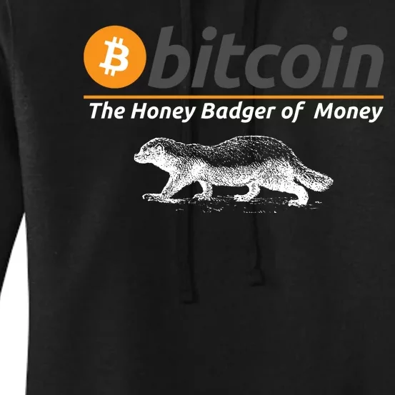 Bitcoin Honey Badger Of Money, Bitcoin Crypto, Bitcoin Blockchain Women's Pullover Hoodie